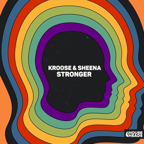 Kroose & Sheena - Stronger [HHEADS028]